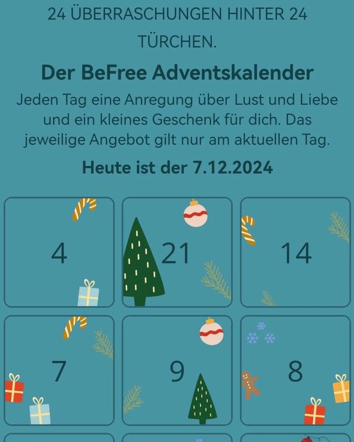 🎄✨🎄

1. BEFREE ADVENTSKALENDER
Tag für Tag ein überraschendes T..... - Befree Tantra Shop