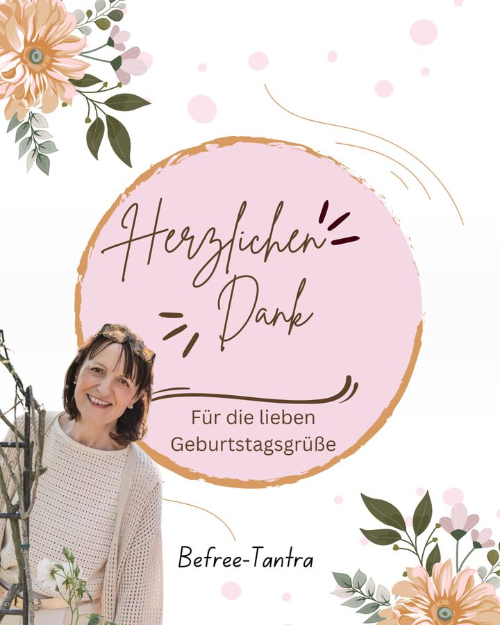 Ich bedanke mich herzlich für die vielen Glückwünsche zu meinem G..... - Befree Tantra Shop