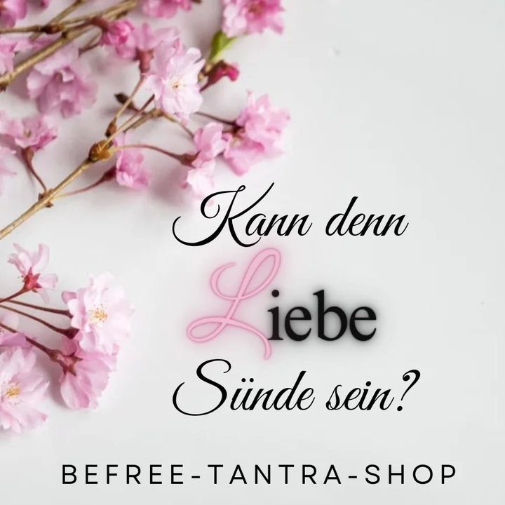 Kann denn Liebe Sünde sein?

https://www.befree-tantra-shop.de/pr..... - Befree Tantra Shop