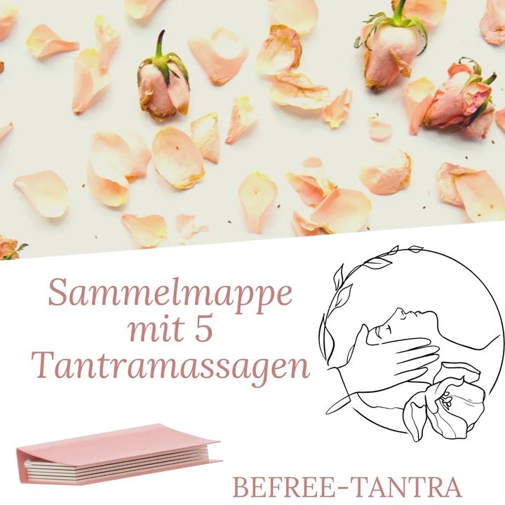 Sammelmappe mit 5 Tantramassagen 

https://www.befree-tantra-shop..... - Befree Tantra Shop